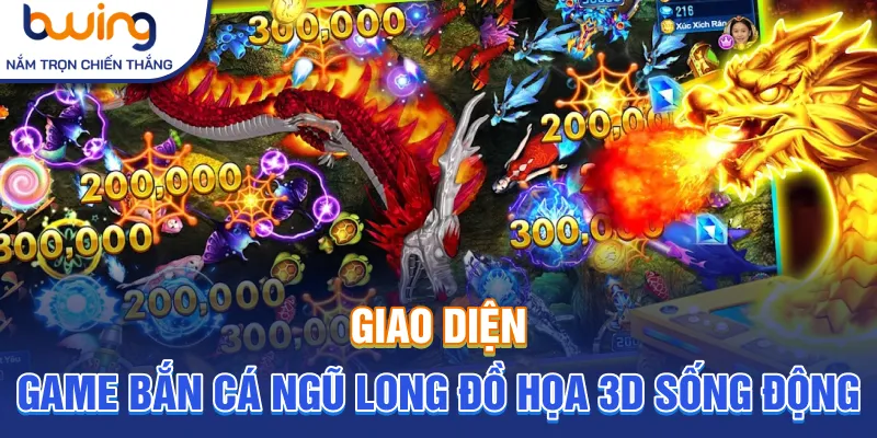 Giao diện game bắn cá ngũ long đồ họa 3D sống động