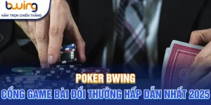 poker bwing