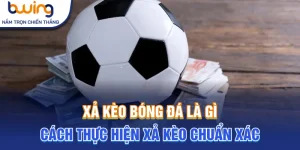 xả kèo bóng đá